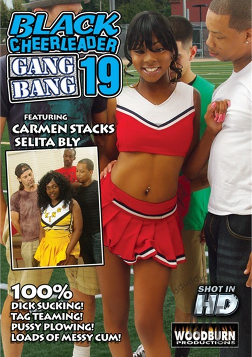 Black Cheerleader Gang Bang 19 Woodburn Productions Unlimited Streaming At Adult Empire