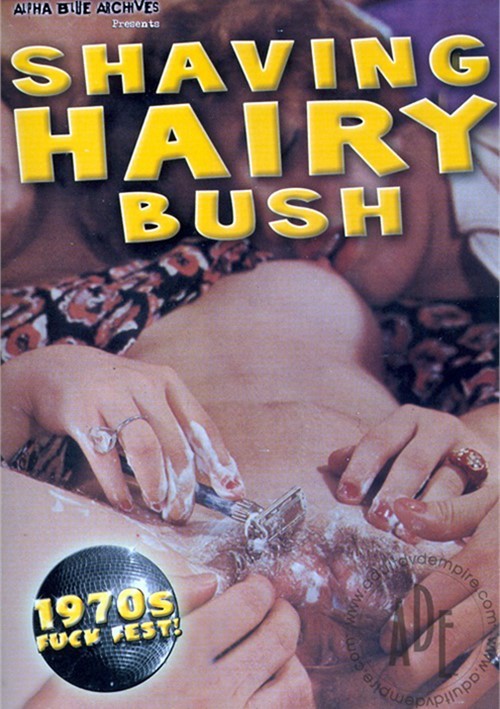 Shaving Hairy Bush 91
