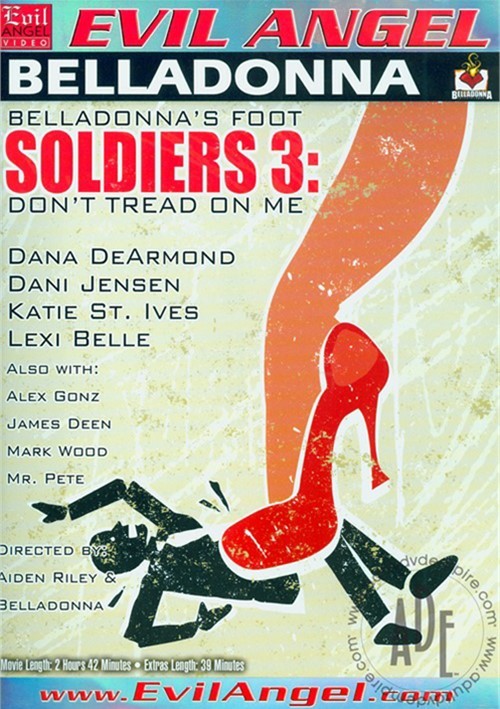Belladonna S Foot Soldiers 3 Don T Tread On Me 2012