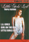 Little Girls Lost Triple Feature Little Girls Lost Triple Feature Boxcover