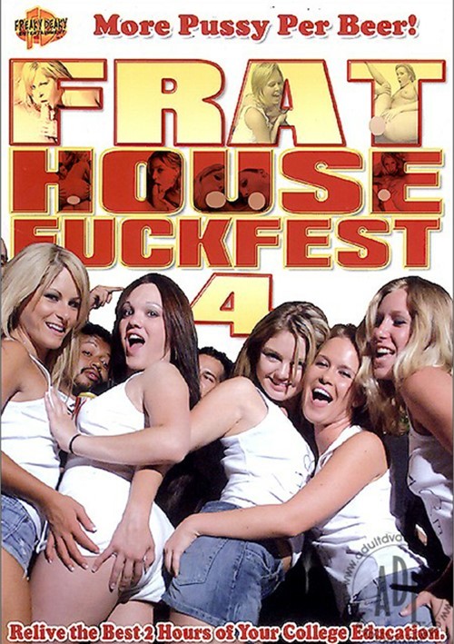 Frat House Fuckfest 4 2006 Videos On Demand Adult Dvd Empire