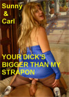 Your Dick's Bigger than My Strapon Your Dick's Bigger than My Strapon Boxcover