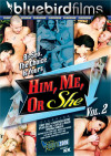 Him, Me Or She Vol. 2 Him, Me Or She Vol. 2 Boxcover