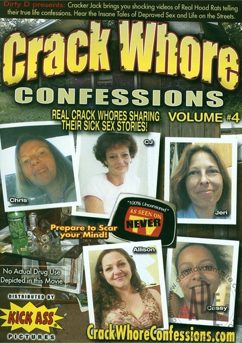 Crack Whore Confessions Vol. 4 porn video