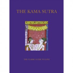 The Kama Sutra - The Classic Guide to Love Sex Toy The Kama Sutra - The Classic Guide to Love Sex Toy