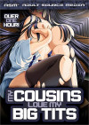 My Cousins Love My Big Tits My Cousins Love My Big Tits Boxcover