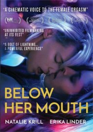 Below Her Mouth Movie Below Her Mouth Movie