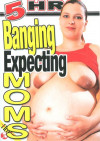 Banging Expecting Moms Banging Expecting Moms Boxcover