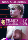 Mr. Skin's Favorite Nude Scenes of 1995 Mr. Skin's Favorite Nude Scenes of 1995 Boxcover