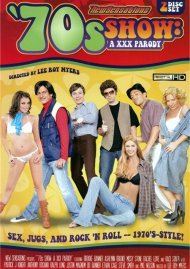 70s Show: A XXX Parody Movie 70s Show: A XXX Parody Movie